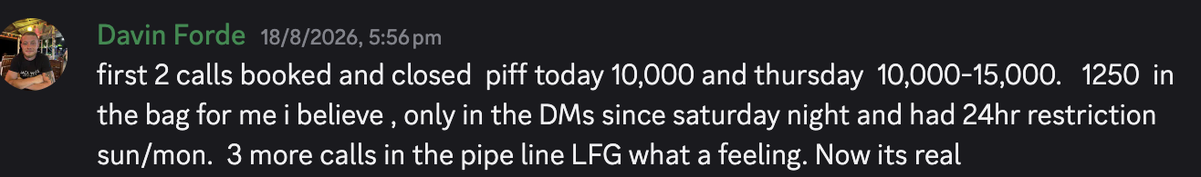 Discord message from Davin Forde, 18 August 2026: first 2 calls booked and closed, 1250 in commission for him.